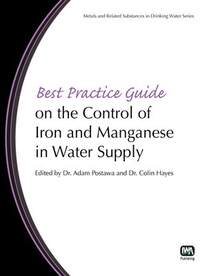 cover image of Best Practice Guide on the Control of Iron and Manganese in Water Supply